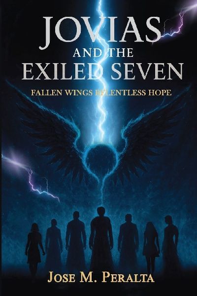 Jovias and the Exiled Seven: Fallen Wings, Relentless Hope