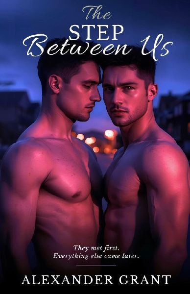 The Step Between Us: The Complete Trilogy