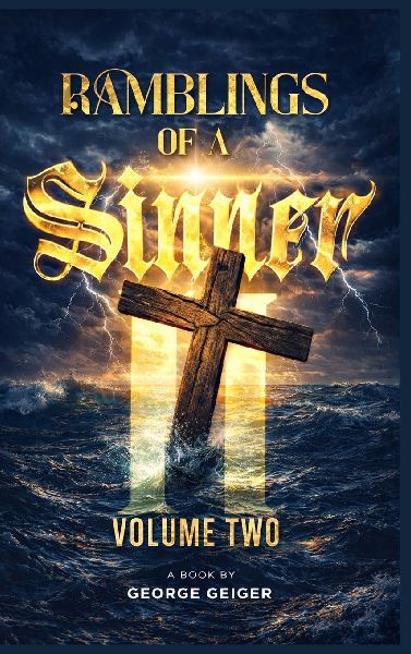 Ramblings of a Sinner: VOLUME TWO