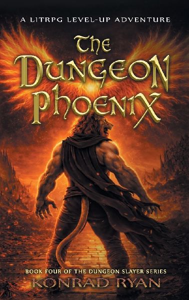 The Dungeon Phoenix: A LitRPG Level-Up Adventure