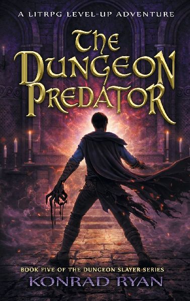 The Dungeon Predator: A LitRPG Level-Up Adventure