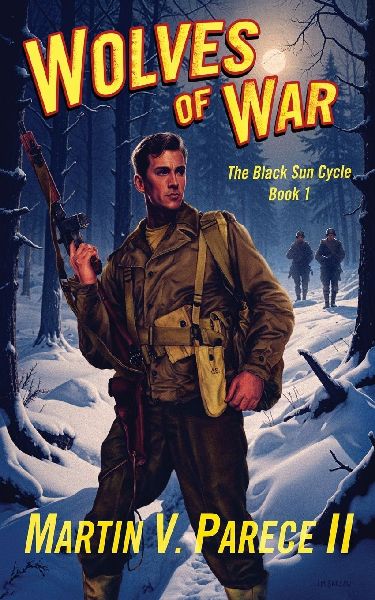 Wolves of War - The Black Sun Cycle Book 1