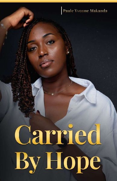 Carried By Hope: A Memoir