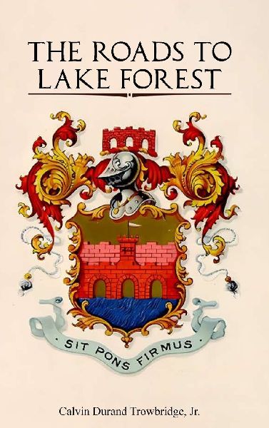 THE ROADS TO LAKE FOREST