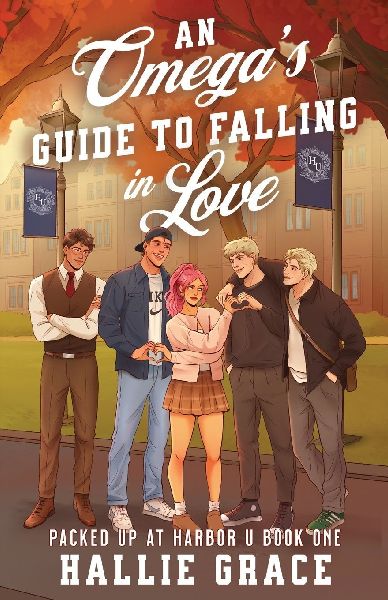 An Omegas Guide to Falling in Love: A Cozy College Omegaverse