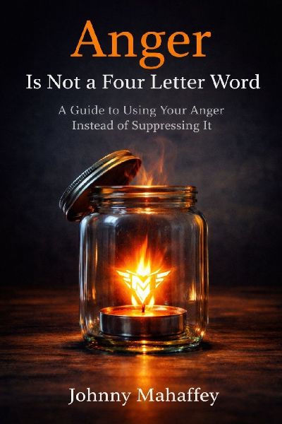 Anger Is Not a Four Letter Word: A Guide to Using Your Anger Instead of Suppressing It