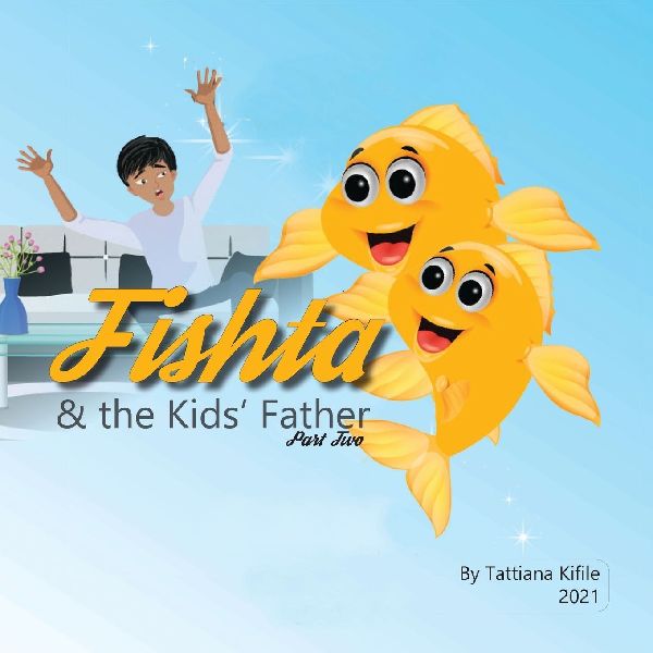 Fishta and the Kids Father: Fishta II