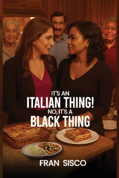 Its an Italian Thing!  No, Its a Black Thing