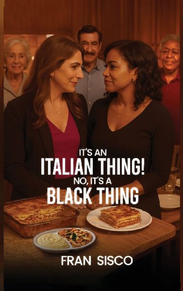 Its an Italian Thing!  No, Its a Black Thing