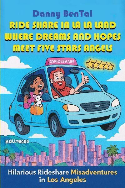 Ride share in LA LA Land: WHERE DREAMS AND HOPES MEET FIVE STARS ANGELS