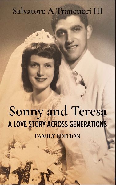 SONNY AND TERESA: A LOVE STORY ACROSS GENERATIONS