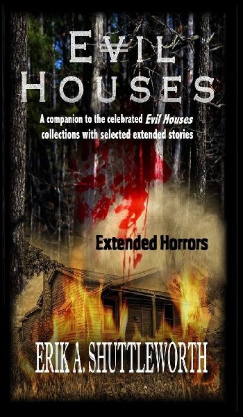 Evil Houses: Extended Horrors