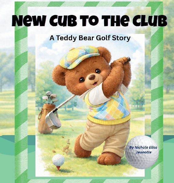 New Cub for the Club: A Teddy Bear Golf Story