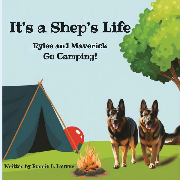 Its A Sheps Life: Rylee and Maverick Go Camping!