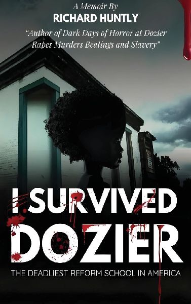 I Survived Dozier: The Deadliest Reform School in America