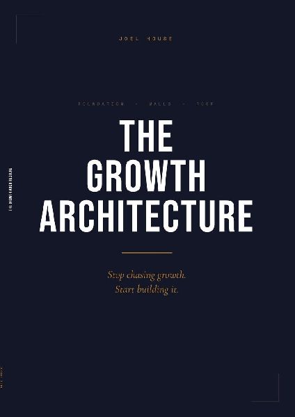 The Growth Architecture