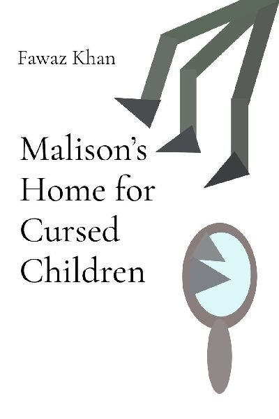 Malisons Home for Cursed Children