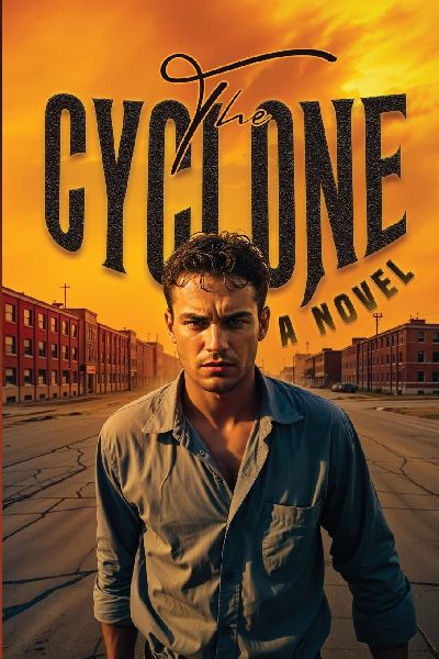 The Cyclone: A Novel.