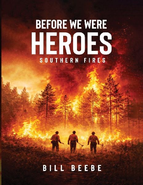 Before We Were Heroes: Southern Fires