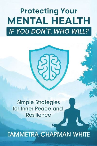 Protecting Your Mental Health: If You Dont, Who Will?