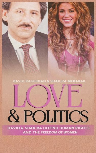 Love & Politics: David And Shakira Defend Human Rights And The Freedom Of Women