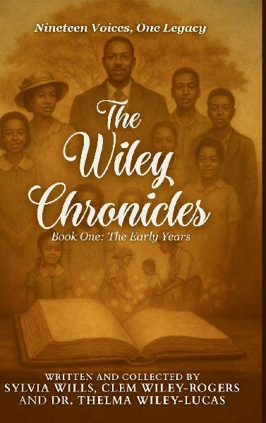 The Wiley Chronicles - Book One: Nineteen Voices. One Legacy