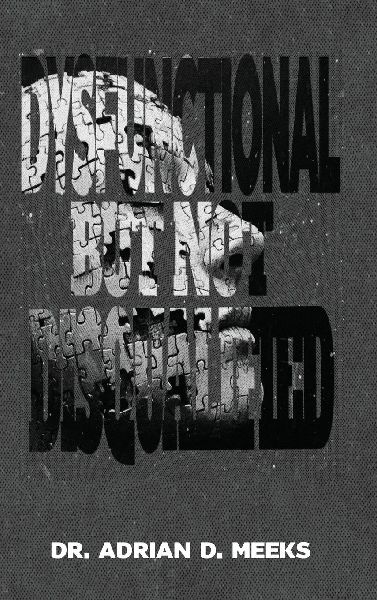 Dysfunctional But Not Disqualified