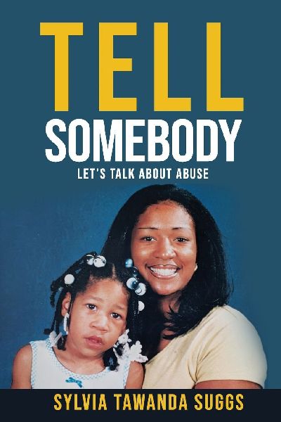 TELL SOMEBODY: Lets Talk About Abuse