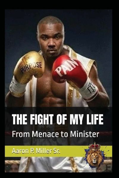 The Fight Of My Life: From Menace to Minister