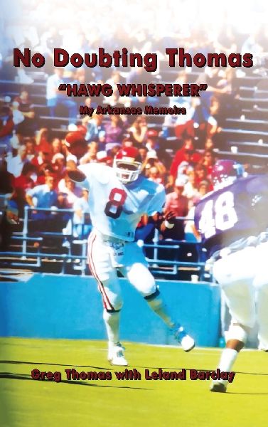 No Doubting Thomas: Hawg Whisperer My Arkansas Memoirs