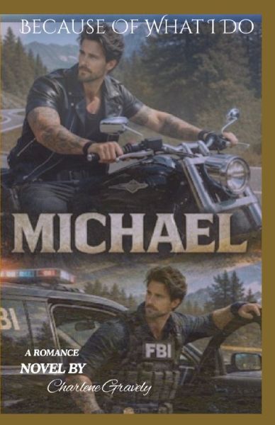 Because Of What I Do: Michael