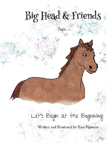 Big Head & Friends Book 1: Lets Begin at the Beginning