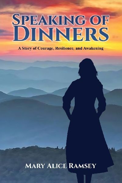 Speaking of Dinners: A Story of Courage, Resilience and Awakening