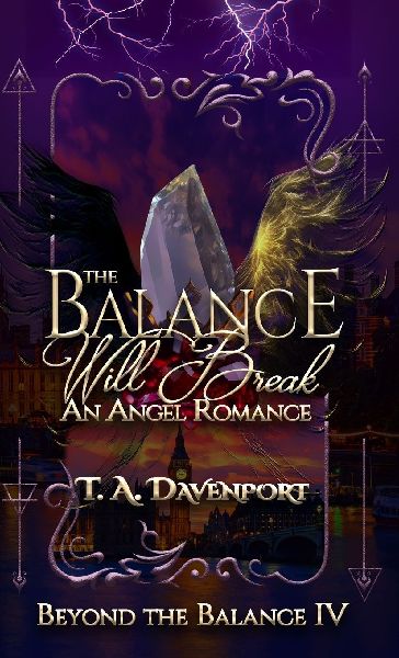 The Balance Will Break: An Angel & Savior Paranormal Romance