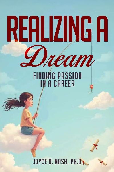 Realizing a Dream: Finding Passion in a Career