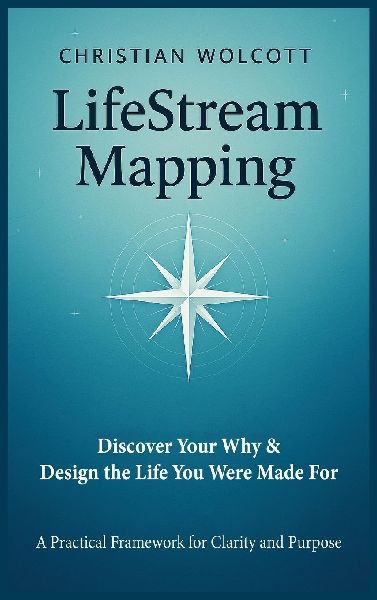 LifeStream Mapping: Discover Your Why & Build the Life You Were Made For
