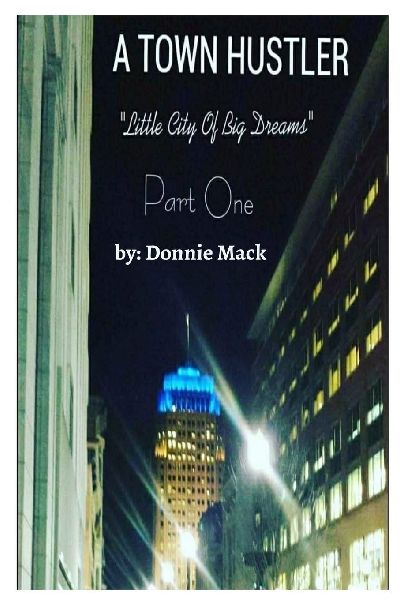 A Town Hustler Little City Of Big Dreams Part One