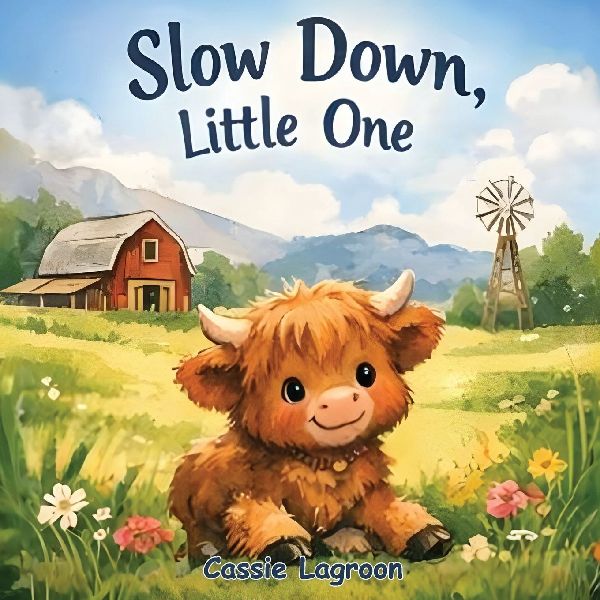 Slow Down, Little One