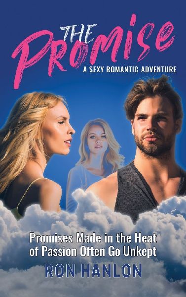 THE PROMISE: A SEXY ROMANTIC ADVENTURE