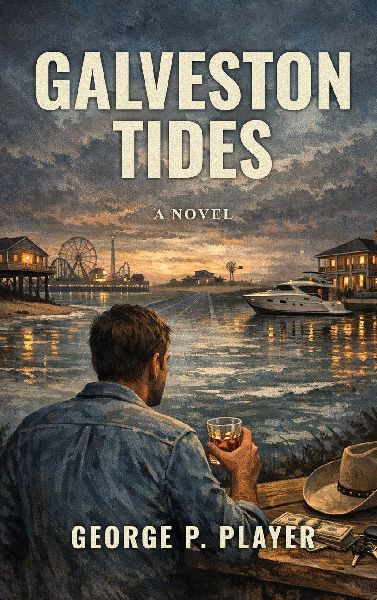 Galveston Tides: A Novel