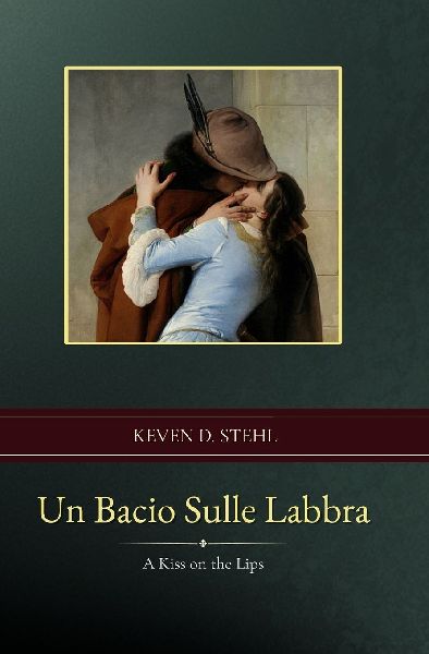 Un Bacio Sulle Labbra: A Kiss on the Lips