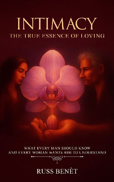 Intimacy: The True Essence of Loving