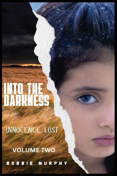 Innocence Lost: Bonnies Journey Book 2: Bonnies Journey Volume Two