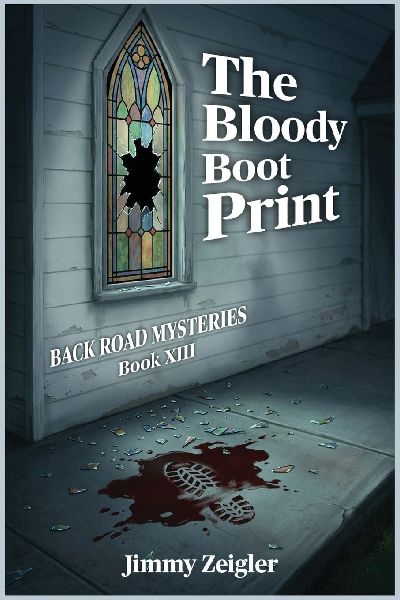 BACK ROAD MYSTERIES Book XIII: The Bloody Boot Print