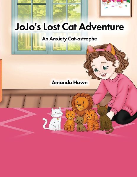 Jojos Lost Cat Adventure: An Anxiety Cat-astrophe