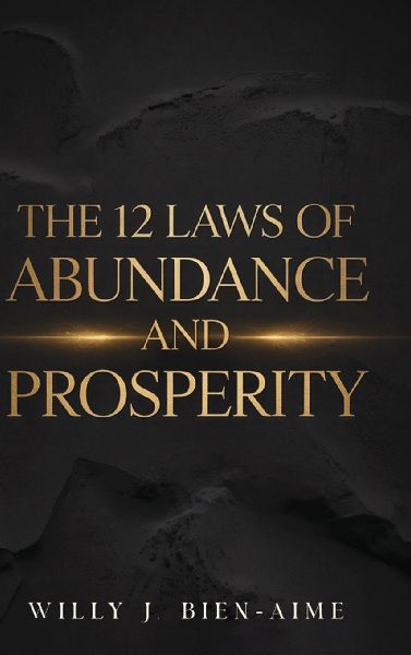 The 12 Laws Of Abundance And Prosperity
