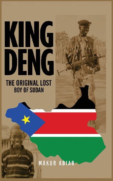 King Deng: The Original Lost Boy of Sudan