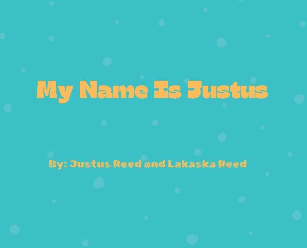 My Name Is Justus