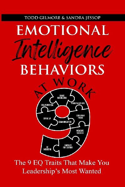Emotional Intelligence Behaviors at Work: The 9EQ Traits That make You Leaderships Most Wanted