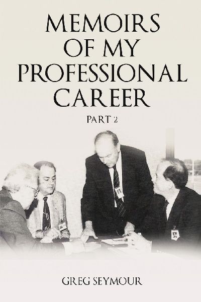Memoirs of My Professional Career: Part 2